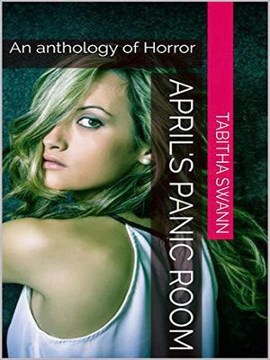 cover image of April's Panic Room an Anthology of Horror